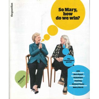The Guardian Magazine: Hillary Clinton, Mary Beard, Nick Clegg, 2.12.17