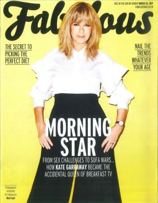 Fabulous: Kate Garraway Queen Of TV, Amanda Holden's Fashion Story;  March 17