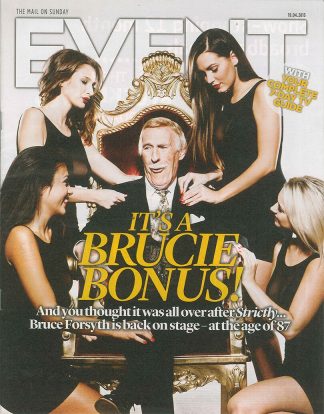 Event Mag: Bruce Forsyth On Not Retiring, Patsy Kensit Reggie Kray Used To Write