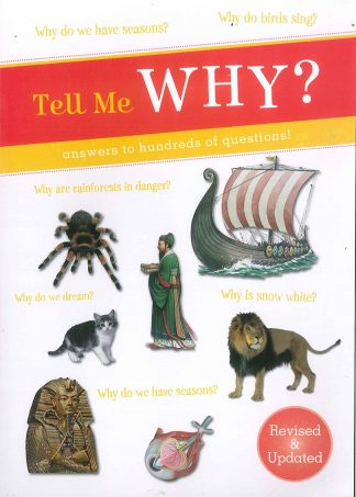 Tell Me Why? Answers To Hundreds Of Questions! Children, Information, Knowledge