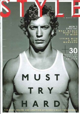 Style Magazine: Men's Special, Tiny Manhood? Rugby's Billy Twelvetrees- 16.03.14