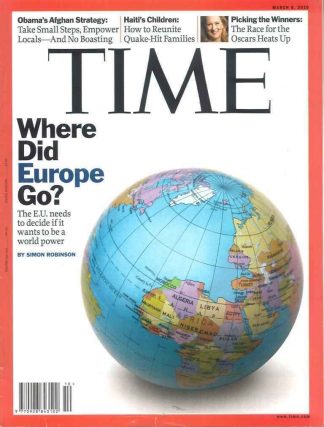 TIME Magazine: Europe EU World Power, Obama Afghan Strategy, Haiti, March 8 2010